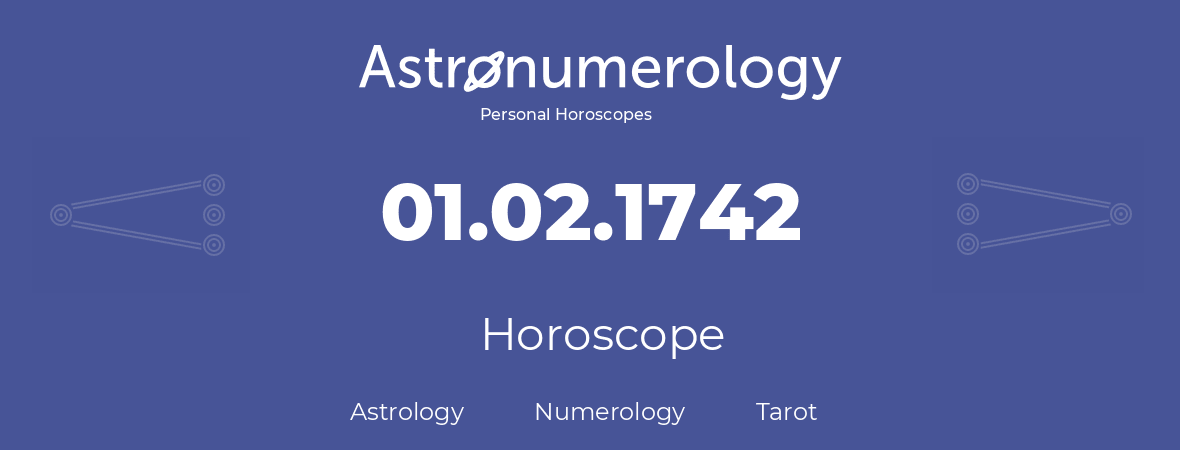 Horoscope for birthday (born day): 01.02.1742 (February 30, 1742)