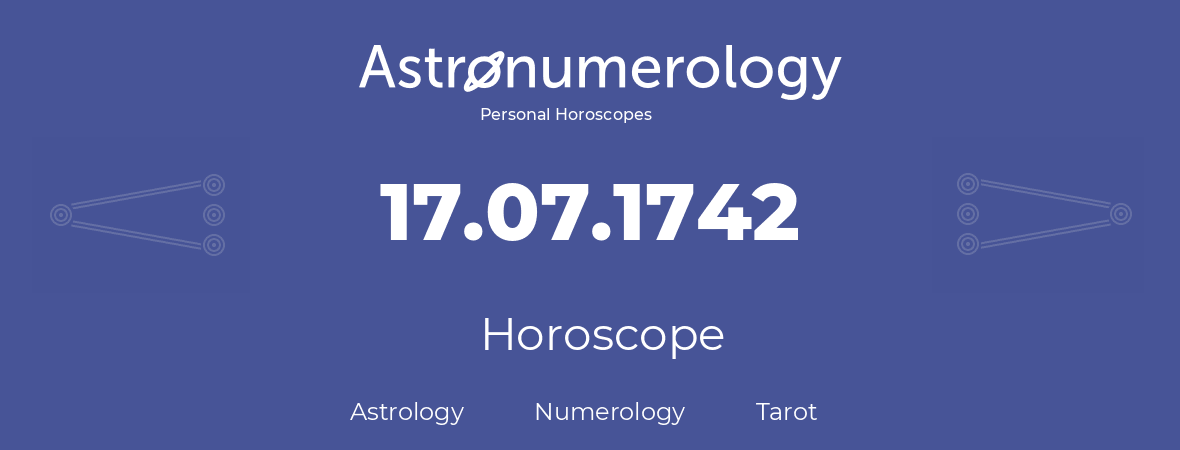 Horoscope for birthday (born day): 17.07.1742 (July 17, 1742)