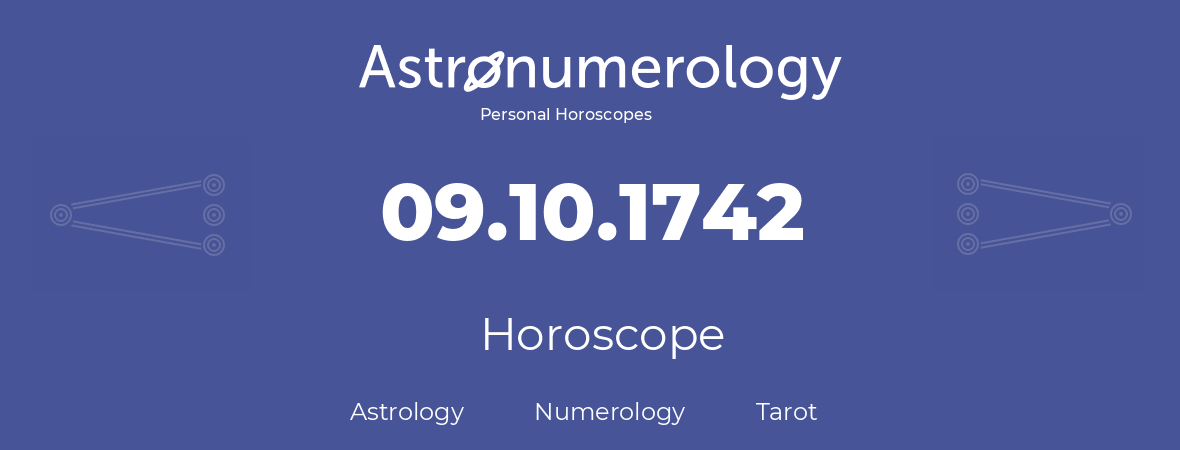 Horoscope for birthday (born day): 09.10.1742 (Oct 9, 1742)