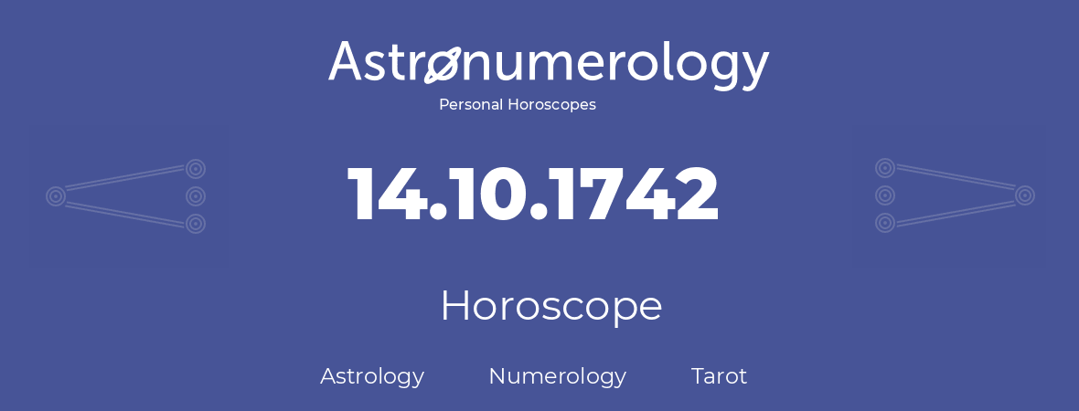 Horoscope for birthday (born day): 14.10.1742 (Oct 14, 1742)