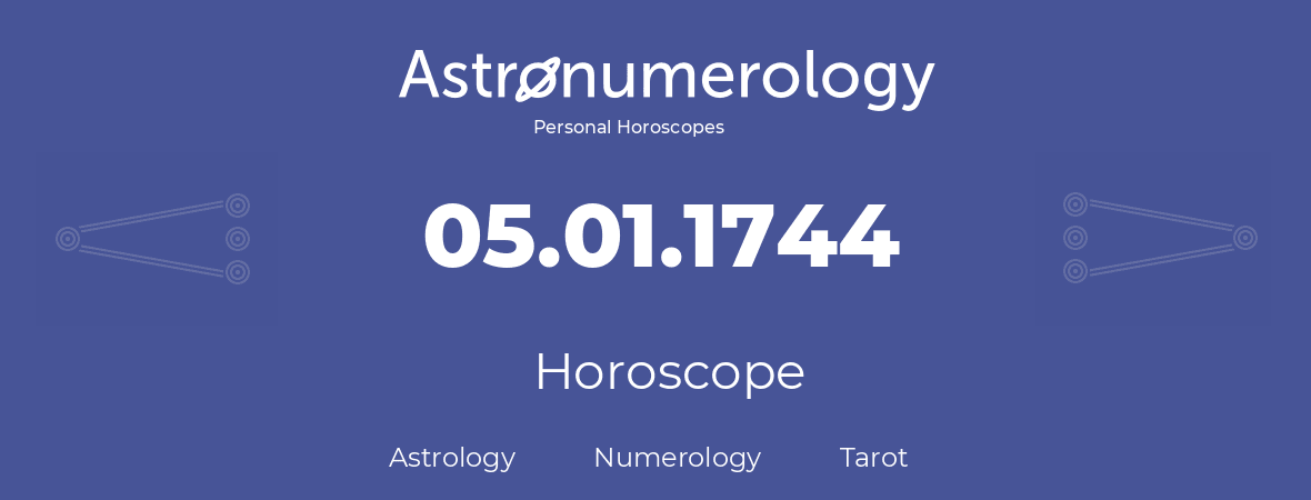 Horoscope for birthday (born day): 05.01.1744 (January 5, 1744)