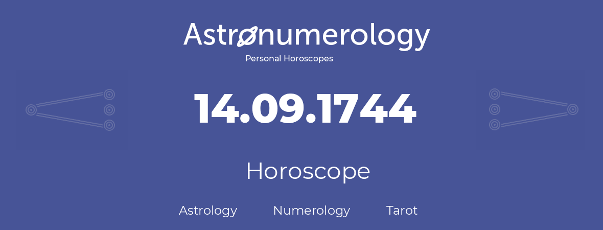 Horoscope for birthday (born day): 14.09.1744 (September 14, 1744)