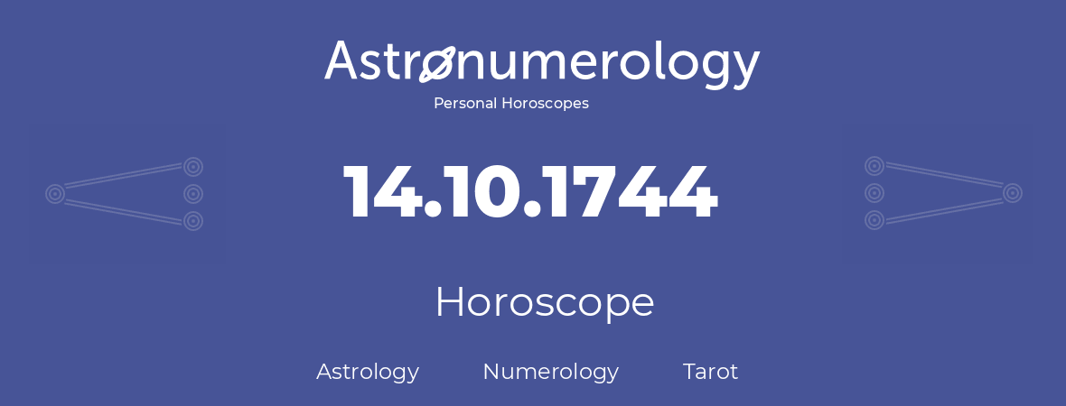 Horoscope for birthday (born day): 14.10.1744 (Oct 14, 1744)