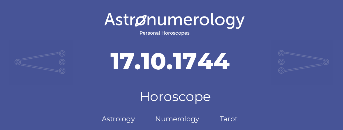 Horoscope for birthday (born day): 17.10.1744 (Oct 17, 1744)