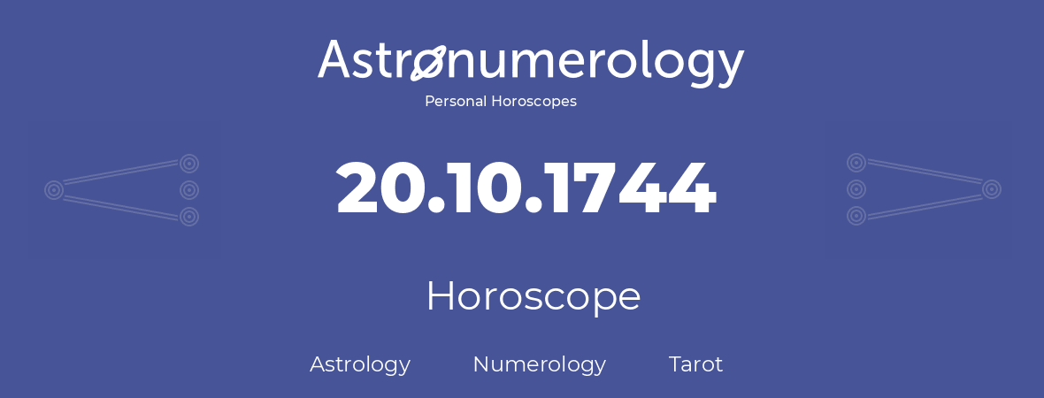 Horoscope for birthday (born day): 20.10.1744 (Oct 20, 1744)