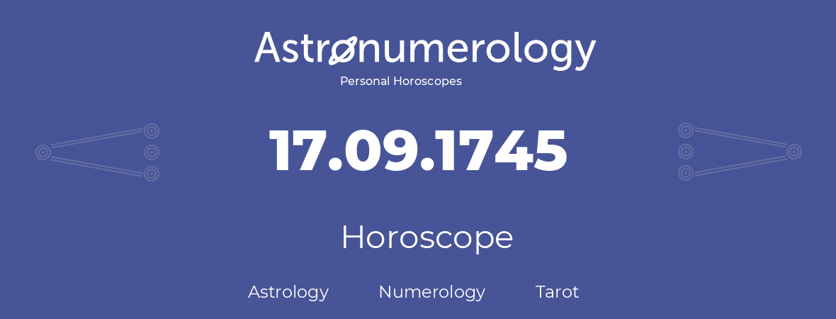 Horoscope for birthday (born day): 17.09.1745 (September 17, 1745)