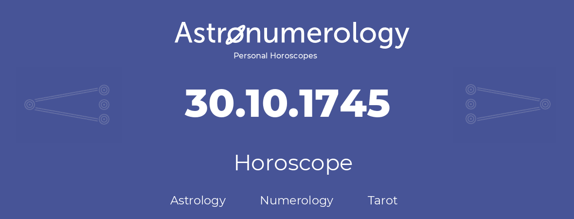 Horoscope for birthday (born day): 30.10.1745 (Oct 30, 1745)