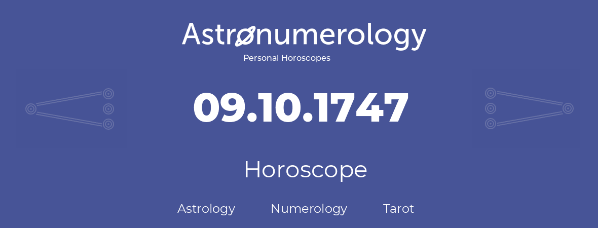 Horoscope for birthday (born day): 09.10.1747 (Oct 9, 1747)
