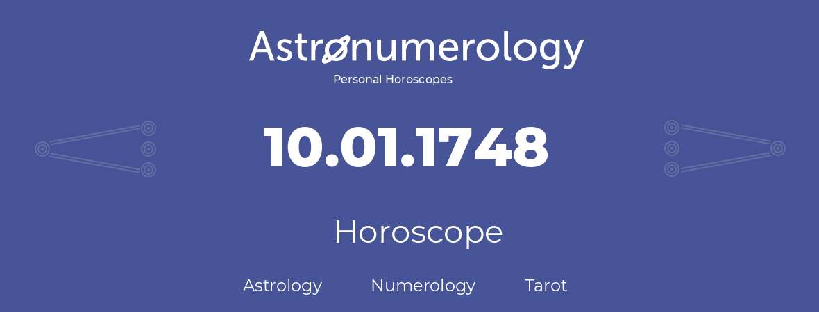 Horoscope for birthday (born day): 10.01.1748 (January 10, 1748)