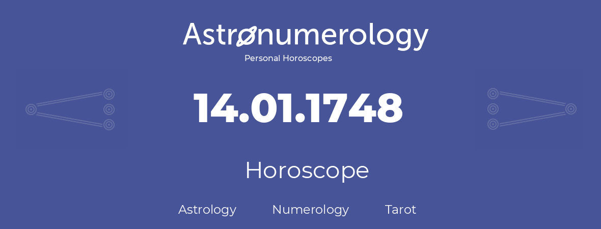 Horoscope for birthday (born day): 14.01.1748 (January 14, 1748)