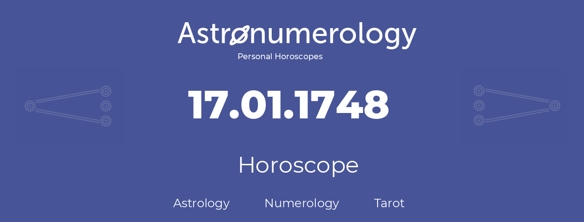 Horoscope for birthday (born day): 17.01.1748 (January 17, 1748)