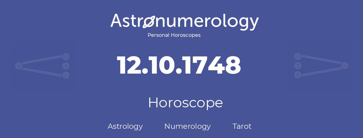 Horoscope for birthday (born day): 12.10.1748 (Oct 12, 1748)