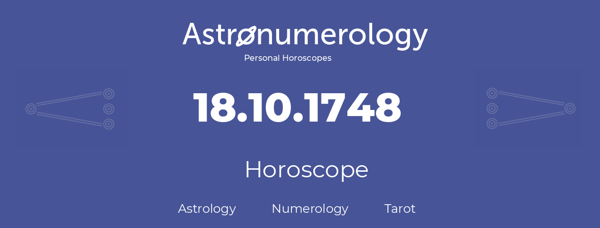 Horoscope for birthday (born day): 18.10.1748 (Oct 18, 1748)