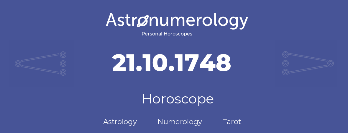 Horoscope for birthday (born day): 21.10.1748 (Oct 21, 1748)
