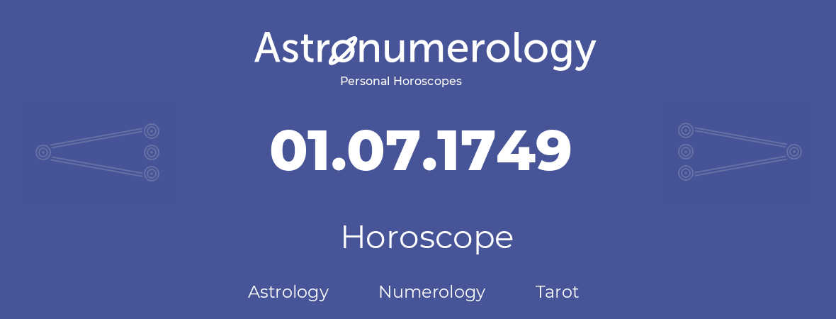 Horoscope for birthday (born day): 01.07.1749 (July 1, 1749)