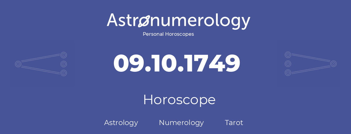 Horoscope for birthday (born day): 09.10.1749 (Oct 9, 1749)