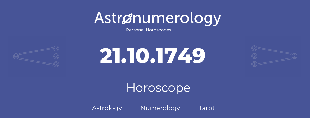 Horoscope for birthday (born day): 21.10.1749 (Oct 21, 1749)