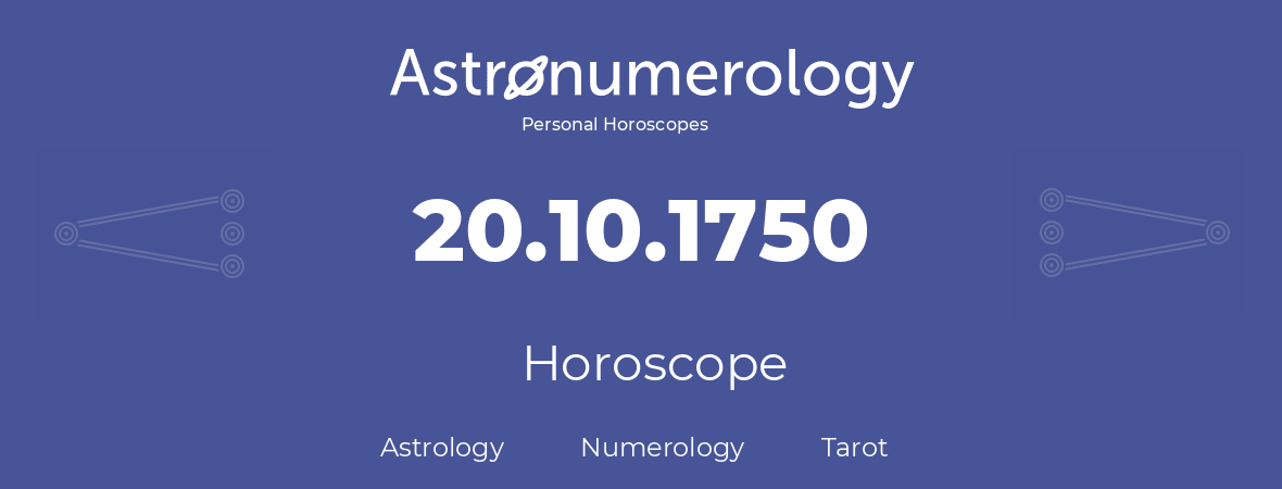 Horoscope for birthday (born day): 20.10.1750 (Oct 20, 1750)