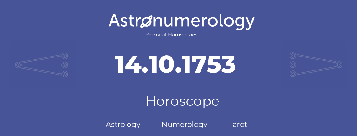 Horoscope for birthday (born day): 14.10.1753 (Oct 14, 1753)