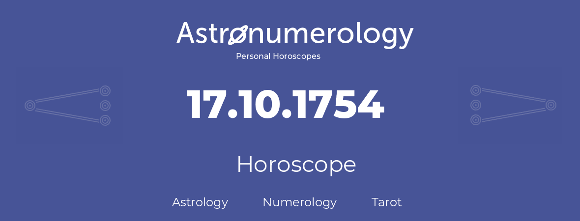 Horoscope for birthday (born day): 17.10.1754 (Oct 17, 1754)