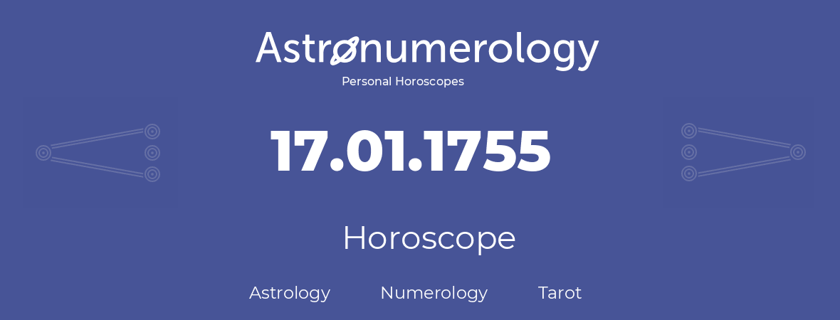 Horoscope for birthday (born day): 17.01.1755 (January 17, 1755)