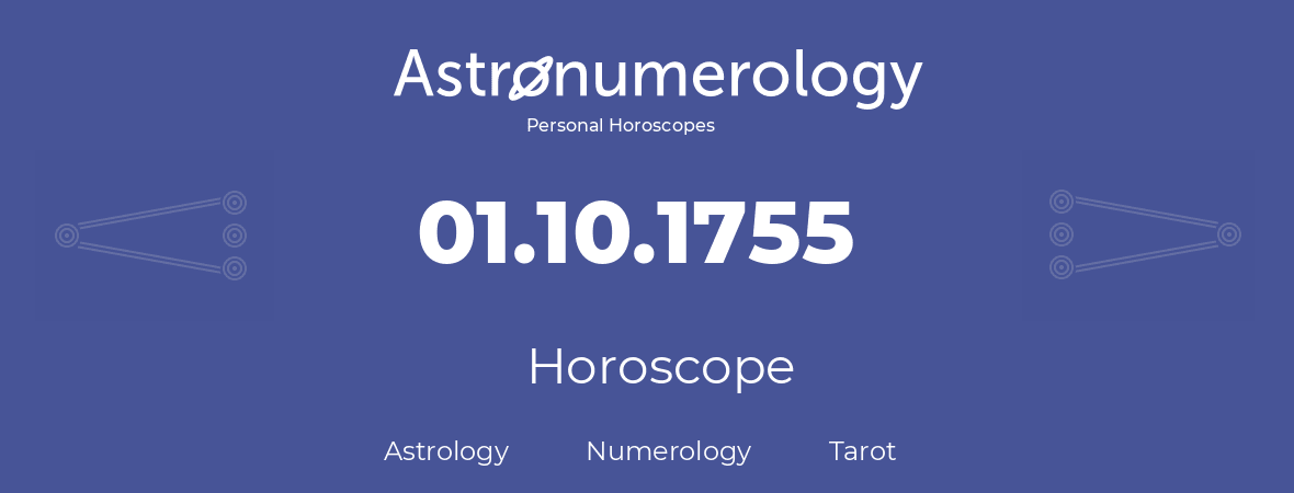 Horoscope for birthday (born day): 01.10.1755 (Oct 1, 1755)