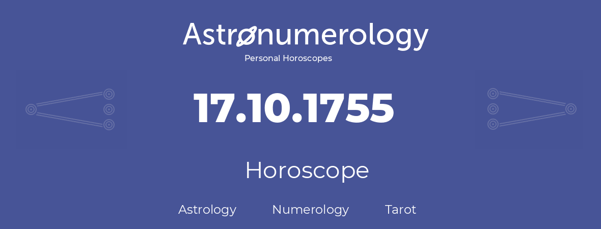 Horoscope for birthday (born day): 17.10.1755 (Oct 17, 1755)