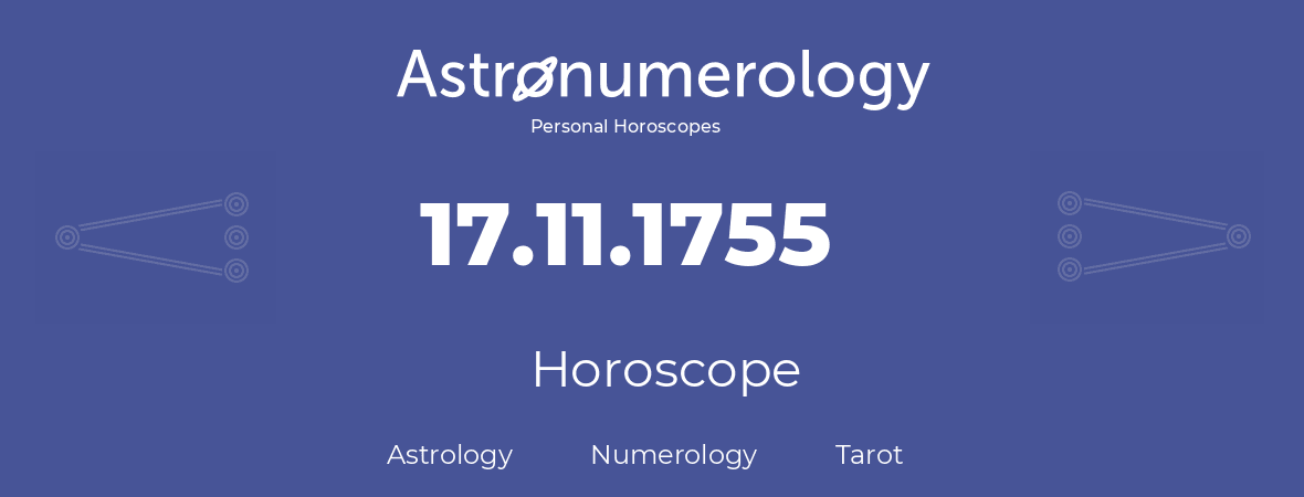Horoscope for birthday (born day): 17.11.1755 (November 17, 1755)