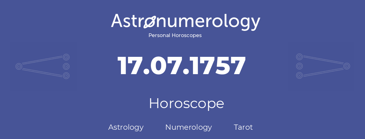 Horoscope for birthday (born day): 17.07.1757 (July 17, 1757)