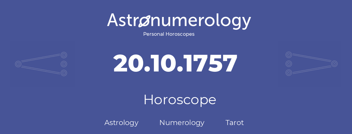 Horoscope for birthday (born day): 20.10.1757 (Oct 20, 1757)