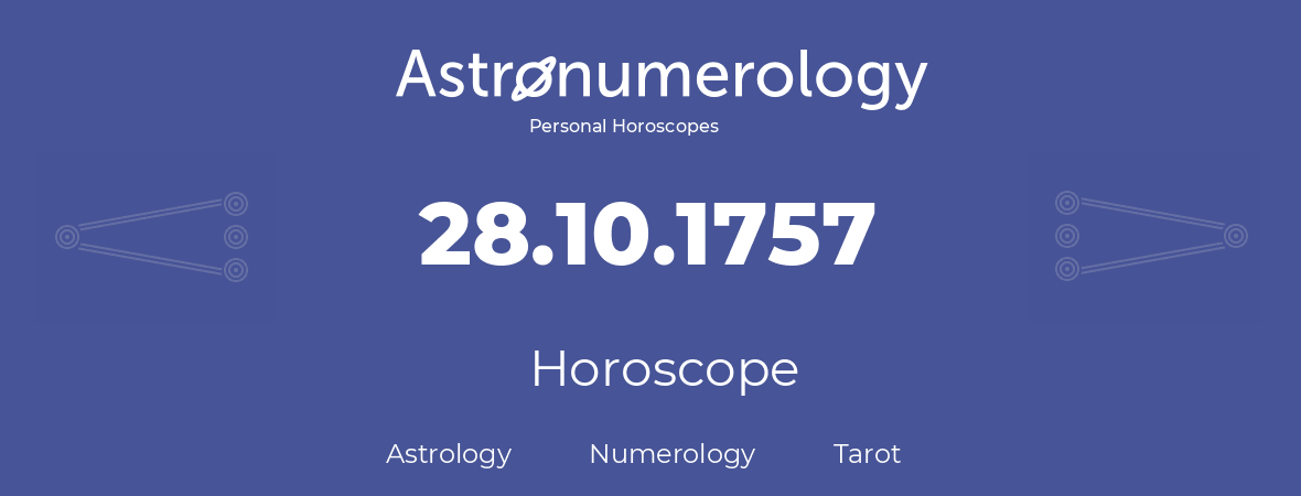 Horoscope for birthday (born day): 28.10.1757 (Oct 28, 1757)