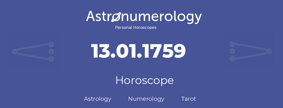 Horoscope for birthday (born day): 13.01.1759 (January 13, 1759)