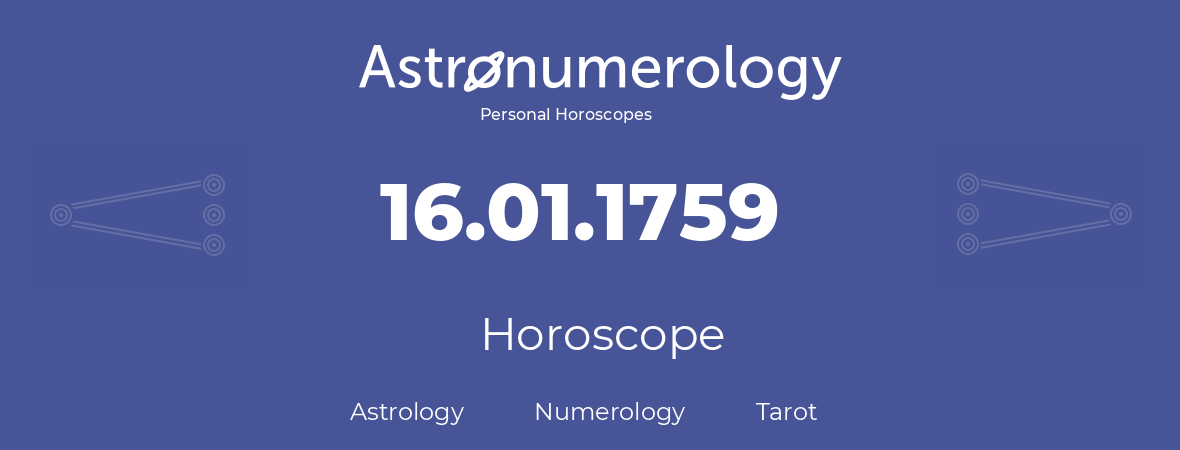 Horoscope for birthday (born day): 16.01.1759 (January 16, 1759)