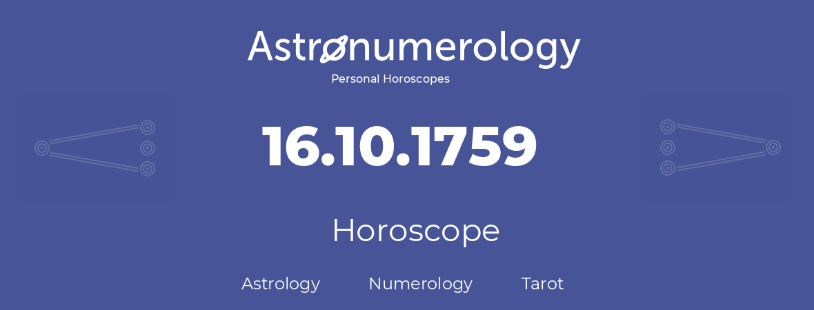 Horoscope for birthday (born day): 16.10.1759 (Oct 16, 1759)