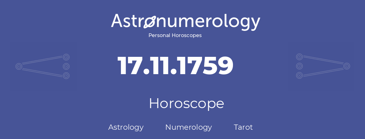Horoscope for birthday (born day): 17.11.1759 (November 17, 1759)