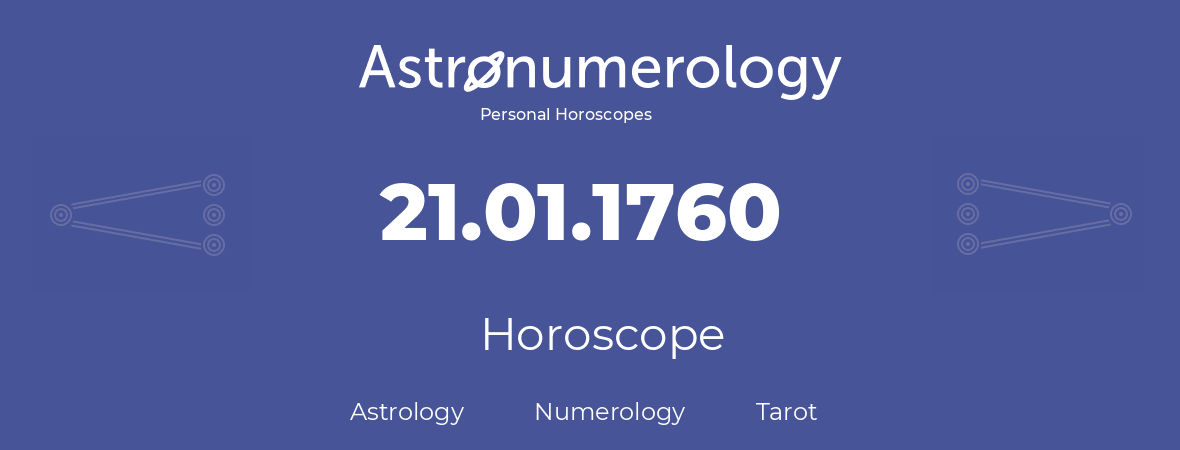 Horoscope for birthday (born day): 21.01.1760 (January 21, 1760)
