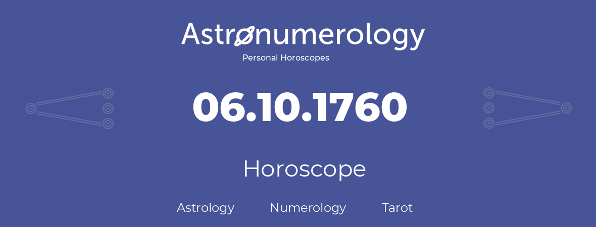 Horoscope for birthday (born day): 06.10.1760 (Oct 6, 1760)