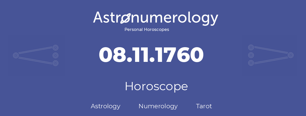 Horoscope for birthday (born day): 08.11.1760 (November 8, 1760)