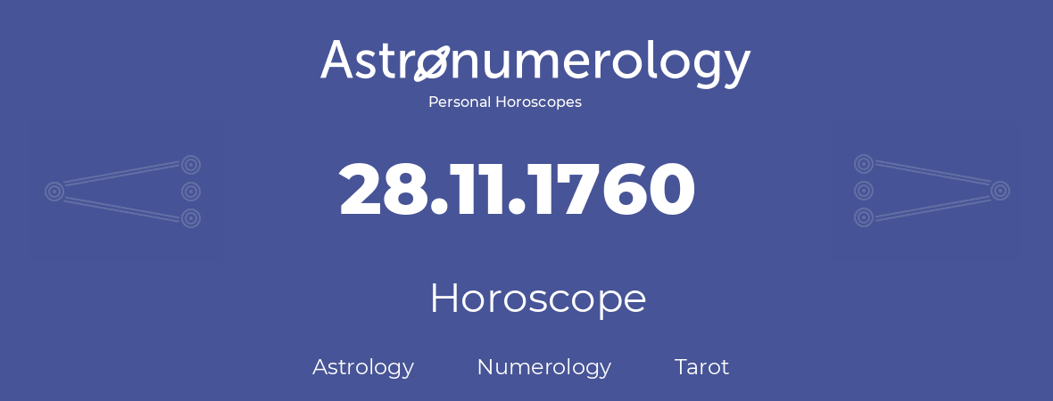 Horoscope for birthday (born day): 28.11.1760 (November 28, 1760)