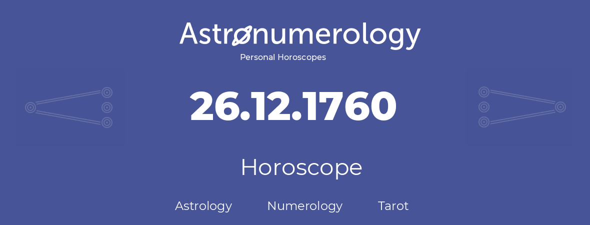 Horoscope for birthday (born day): 26.12.1760 (December 26, 1760)