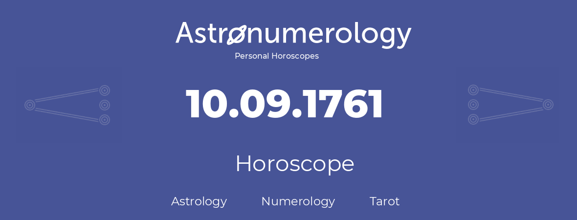 Horoscope for birthday (born day): 10.09.1761 (September 10, 1761)