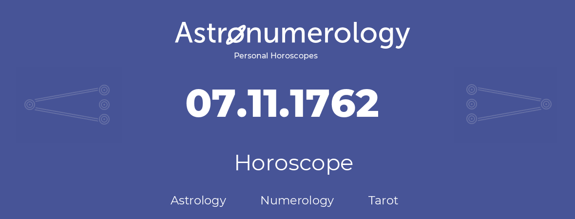 Horoscope for birthday (born day): 07.11.1762 (November 7, 1762)