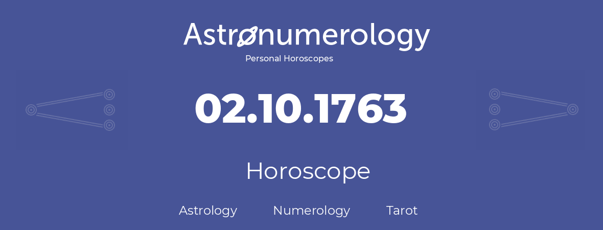 Horoscope for birthday (born day): 02.10.1763 (Oct 02, 1763)