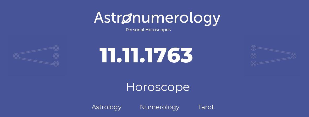 Horoscope for birthday (born day): 11.11.1763 (November 11, 1763)
