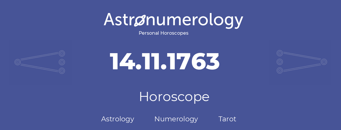 Horoscope for birthday (born day): 14.11.1763 (November 14, 1763)