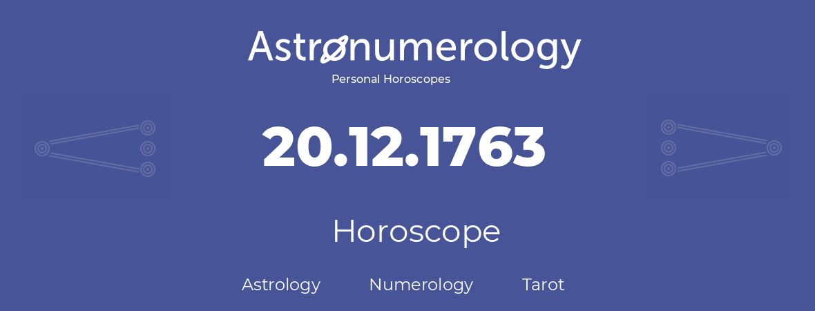 Horoscope for birthday (born day): 20.12.1763 (December 20, 1763)