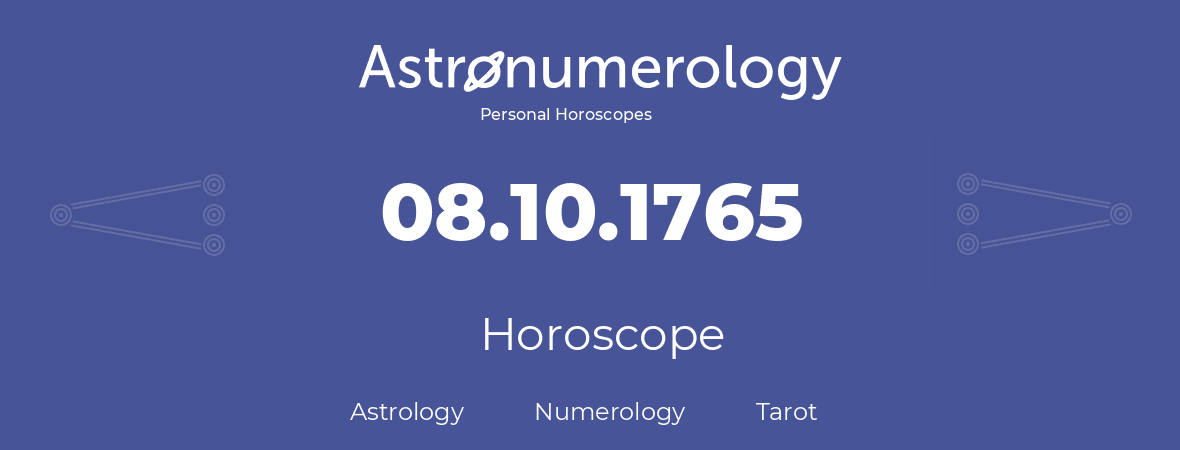 Horoscope for birthday (born day): 08.10.1765 (Oct 08, 1765)