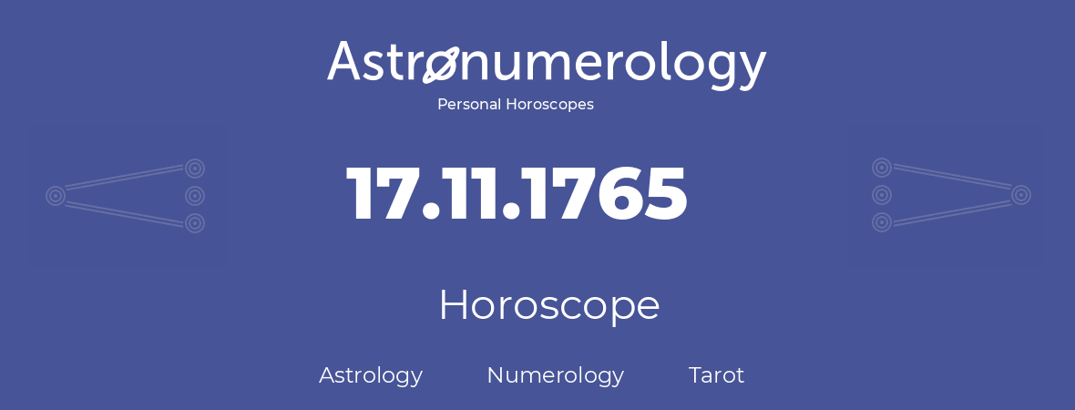 Horoscope for birthday (born day): 17.11.1765 (November 17, 1765)
