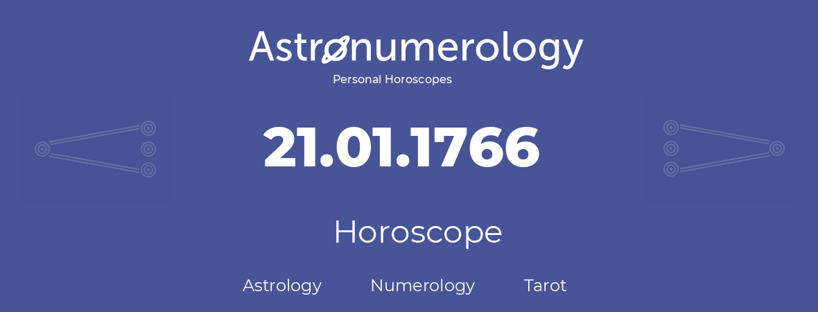 Horoscope for birthday (born day): 21.01.1766 (January 21, 1766)