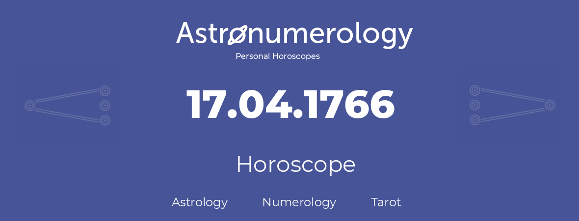 Horoscope for birthday (born day): 17.04.1766 (April 17, 1766)